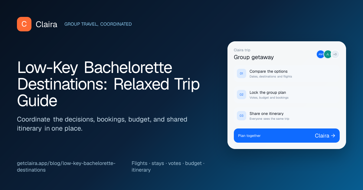 Best Low-Key Bachelorette Destinations for a Relaxed Weekend Claira guide preview